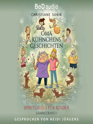 cover image of Oma Kühnchens Geschichten (Ungekürzt)